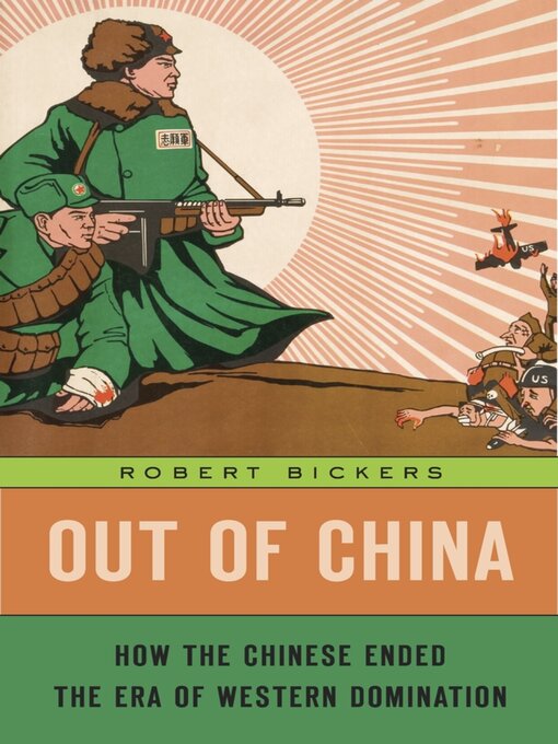 Title details for Out of China by Robert Bickers - Available